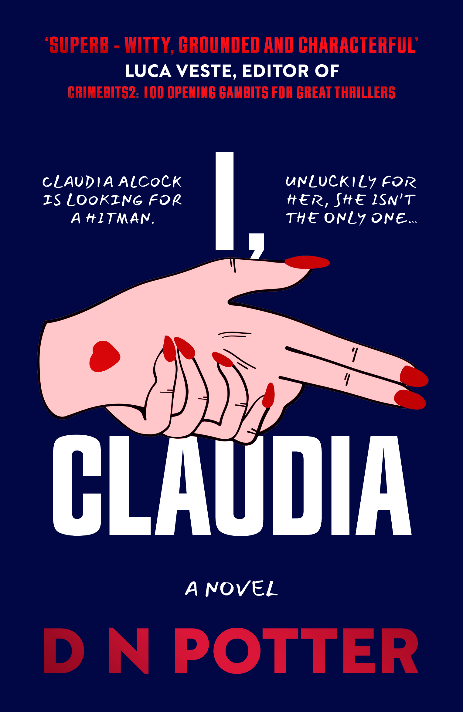 Book cover for I, Claudia by DN Potter — a hand-drawn illustrated hand with red nail polish points across a navy cover, with the title in bold white type